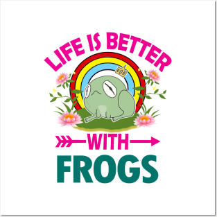 Life Is Better With Frogs Posters and Art